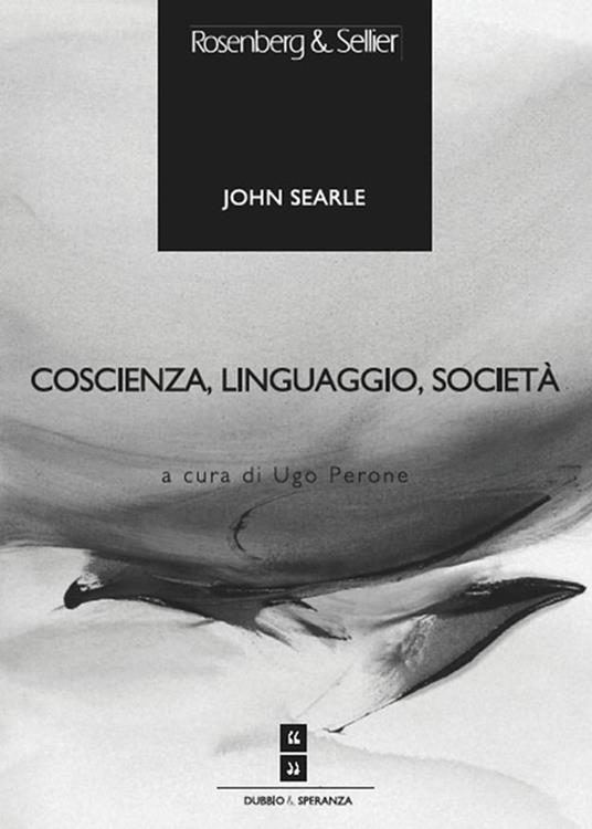 Coscienza, linguaggio, società - John Searle,Ugo Perone - ebook