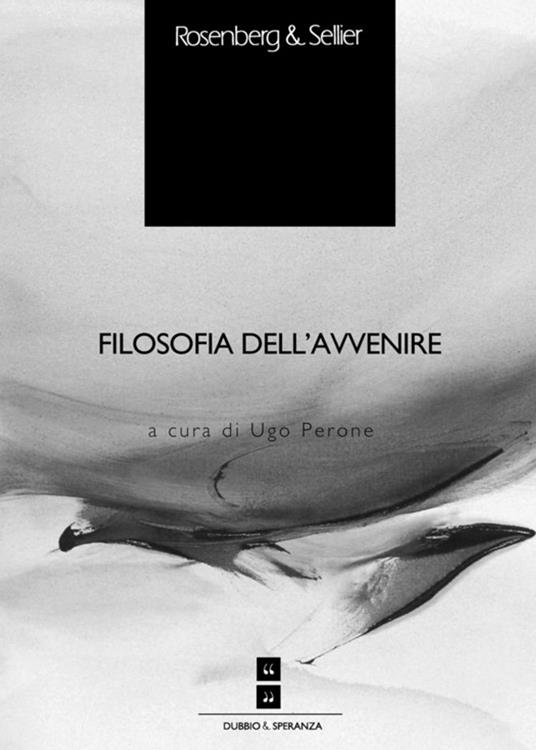 Filosofia dell'avvenire - Perone Ugo - ebook