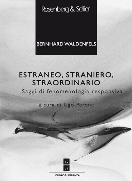 Estraneo, straniero, straordinario - Bernhard Waldenfels,Ugo Perone - ebook