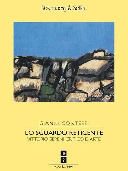 Lo sguardo reticente. Vittorio Sereni critico d'arte - Gianni Contessi - ebook