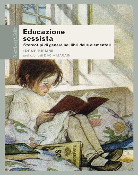 Educazione sessista. Stereotipi di genere nei libri delle elementari - Irene Biemmi - copertina