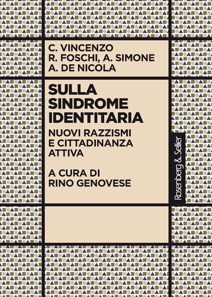 Sulla sindrome identitaria - Alberto De Nicola,Renato Foschi,Anna Simone,Cristina Vincenzo - ebook