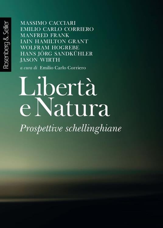 Libertà e Natura - Collectif,Emilio Carlo Corriero - ebook
