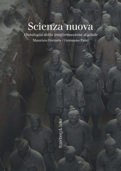 Scienza nuova. Ontologia della trasformazione digitale - Maurizio Ferraris,Germano Paini - copertina