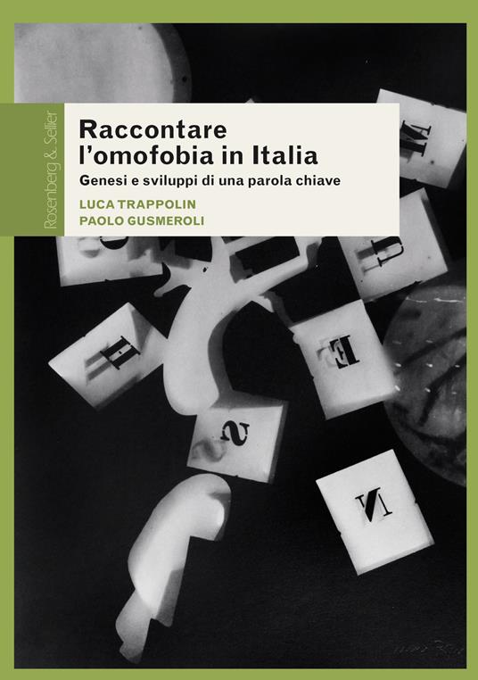 Raccontare l'omofobia in Italia. Genesi e sviluppi di una parola chiave - Paolo Gusmeroli,Luca Trappolin - ebook