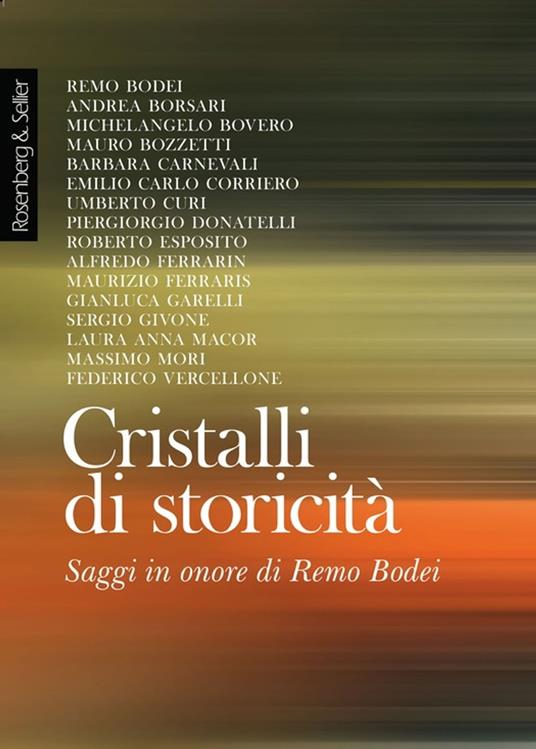 Cristalli di storicità - Collectif,Emilio Carlo Corriero,Federico Vercellone - ebook