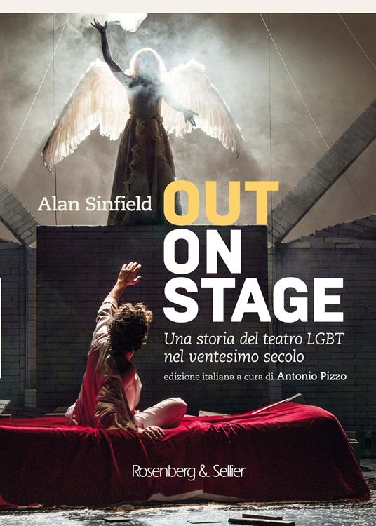 Out on stage. Una storia del teatro LGBT nel ventesimo secolo - Alan Sinfield - copertina