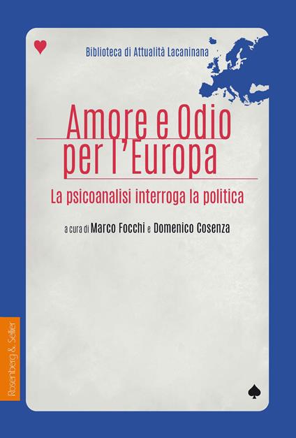 Amore e odio per l'Europa. La psicoanalisi interroga la politica - copertina