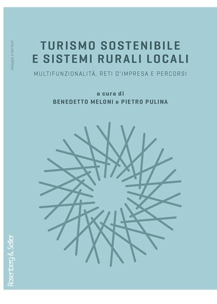 Turismo sostenibile e sistemi rurali locali. Multifunzionalità, reti d'impresa e percorsi - copertina
