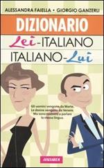 Dizionario lei-italiano, italiano-lui