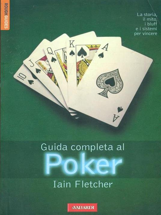 Guida completa al poker - Iain Fletcher - 4