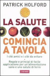 La salute comincia a tavola - Patrick Holford - copertina
