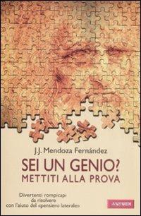 Sei un genio? Mettiti alla prova - J.J. Mendoza Fernández - copertina