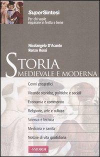 Storia medievale e moderna - Nicolangelo D'Acunto,Renzo Rossi - copertina