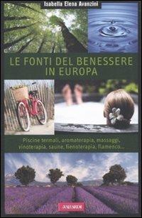 Le fonti del benessere in Europa - Isabella E. Avanzini - copertina