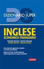 Inglese economico-finanziario. Italiano-inglese, inglese-italiano. Ediz. bilingue