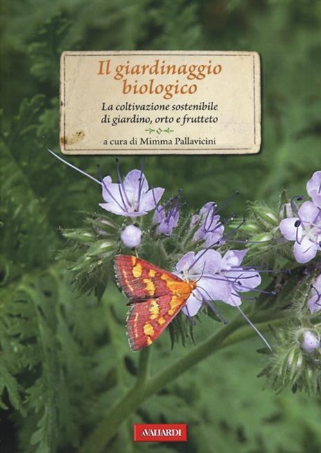 Il giardinaggio biologico. La coltivazione sostenibile di giardino, orto e frutteto - copertina