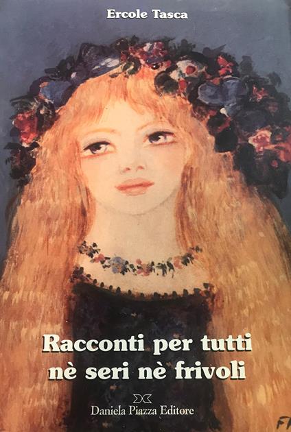Racconti per tutti né seri, né frivoli - Ercole Tasca - copertina