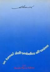 Libro Un tunnel dall'ombelico all'anima Rina Bianco