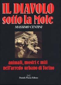 Il diavolo sotto la Mole - Massimo Centini - copertina