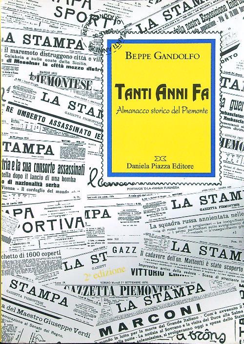 Tanti anni fa. Almanacco storico del Piemonte