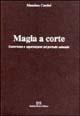 Magia a corte. Esoterismo e superstizioni del periodo sabaudo - Massimo Centini - copertina