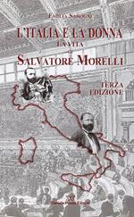 L'Italia e la donna. La vita di Salvatore Morelli