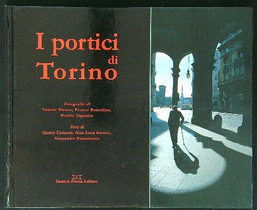 I portici di Torino. Ediz. illustrata