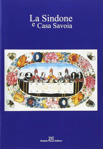 La sindone e casa Savoia - copertina