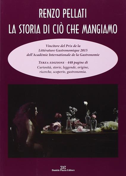 La storia di ciò che mangiamo - Renzo Pellati - copertina