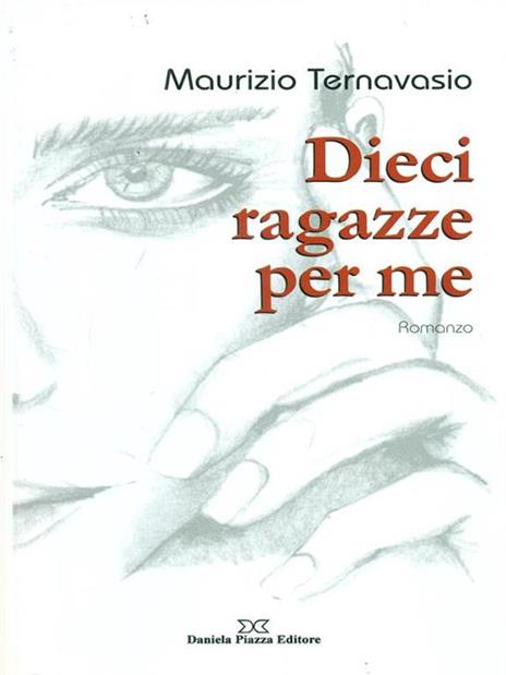 Dieci ragazze per me - Maurizio Ternavasio - copertina