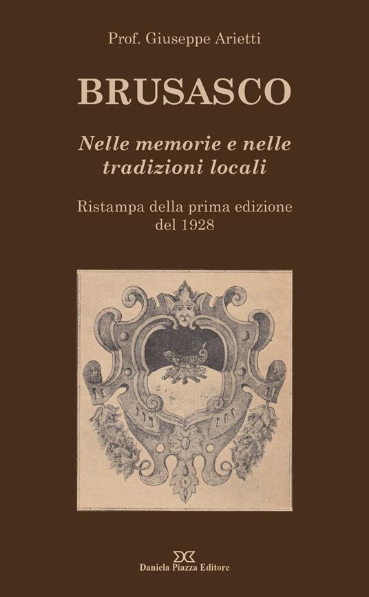 Brusasco. Nelle memorie e nelle tradizioni locali - Giuseppe Arietti - copertina