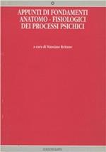 Appunti di fondamenti anatomo-fisiologici dei processi psichici