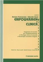 Empowerment e clinica. Integrazione di tecniche per l'autopotenziamento in psicologia clinica di comunità e psicoterapia umanistica integrata