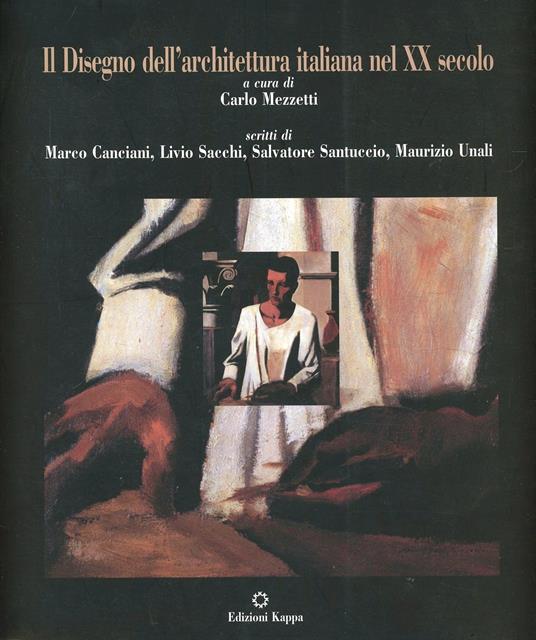 Il disegno dell'architettura italiana nel XX secolo - copertina