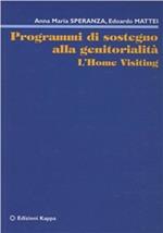 Programmi di sostegno alla genitorialità. L'home visiting