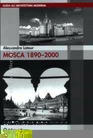 Libro Mosca 1890-2000 Alessandra Latour