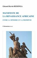 Manifeste de la renaissance africaine. Entre la mémoire et la prophétie