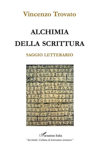 Alchimia della scrittura. Saggio letterario - Vincenzo Trovato - copertina