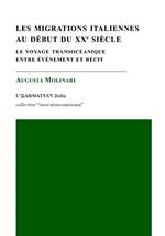 Les migrations italiennes au début du XXe siècle. Le voyage transocéanique entre événement et récit