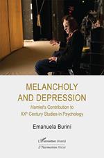 Melancholy and depression. Hamlet's Contribution to XX Century Studies in Psychology