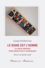 Le signe est l'homme. La langue hébraïque entre subjectivité et connaissance