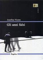 Gli anni falsi