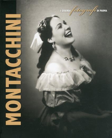 I grandi fotografi di Parma. Ediz. illustrata - Gianfranco Uccelli - copertina