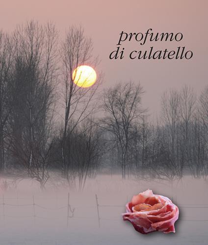 Profumo di culatello nella bassa parmense - copertina