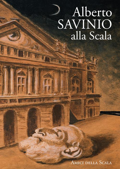Alberto Savinio alla Scala - Vittoria Crespi Morbio - copertina