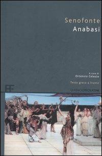 Anabasi. Testo greco a fronte - Senofonte - copertina
