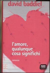 L' amore, qualunque cosa significhi - David Baddiel - copertina