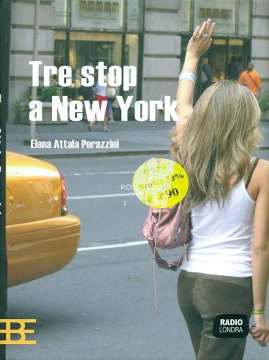 Tre stop a New York - Elena Attala Perazzini - 3