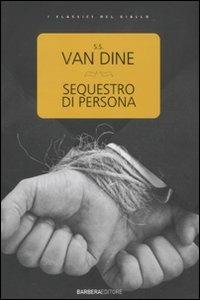 Sequestro di persona - S. S. Van Dine - copertina